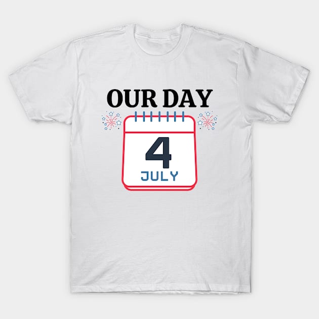 Our Day T-Shirt by FunnyStylesShop